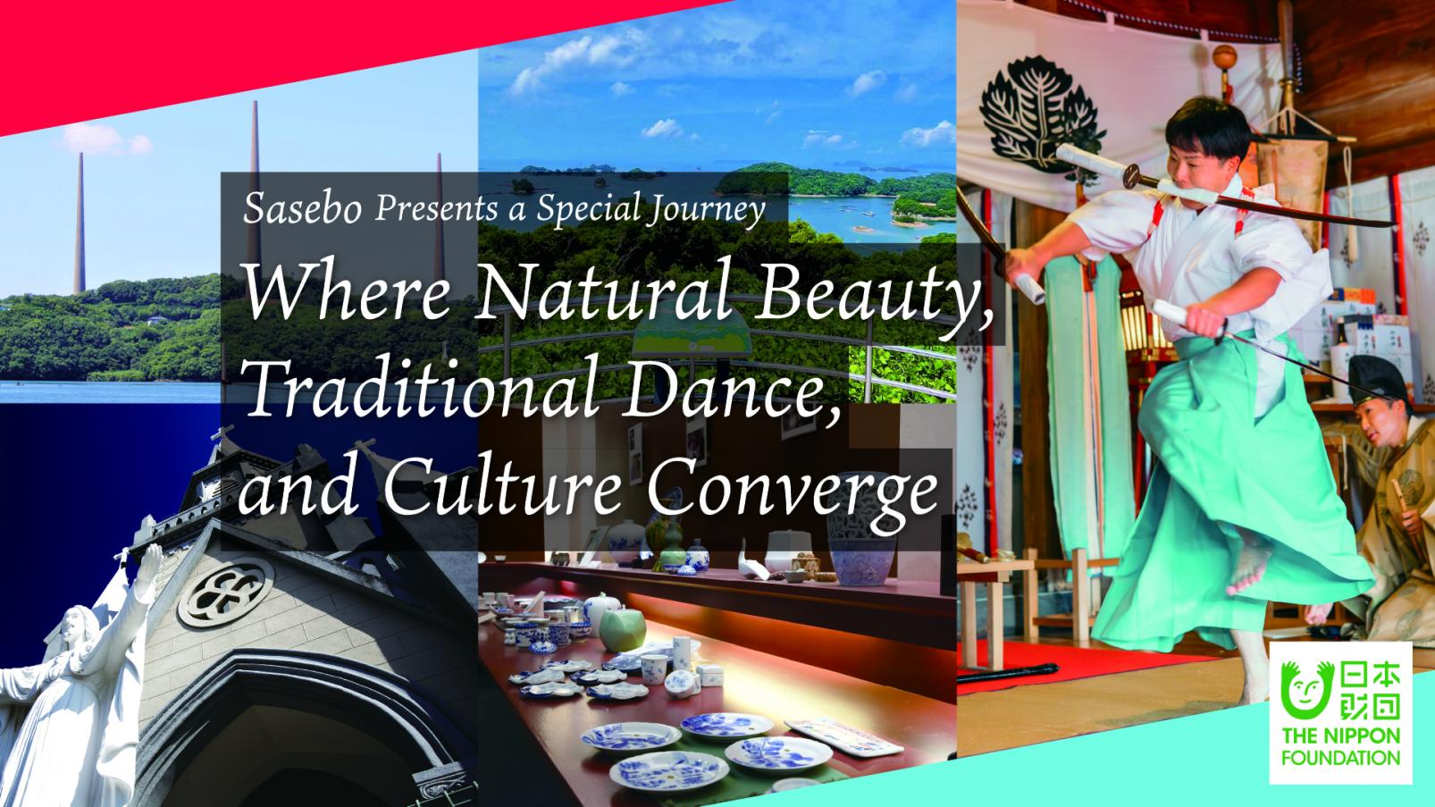 Sasebo Presents a Special Journey
Where Natural Beauty, Traditional Dance, and Culture Converge-1